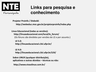 Links para pesquisa e conhecimento :