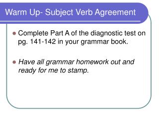 Warm Up- Subject Verb Agreement