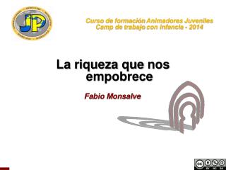 La riqueza que nos empobrece