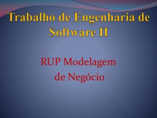 Trabalho de Engenharia de Software II