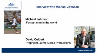 Interview with Michael Johnson