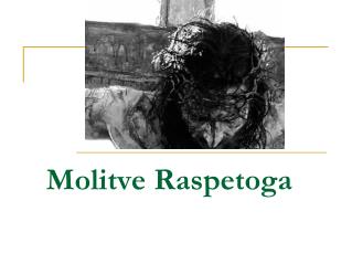 Molitve Raspetoga