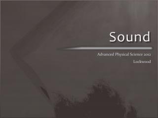 Sound