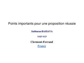 Points importants pour une proposition réussie Subbarao BASSAVA NMP NCP