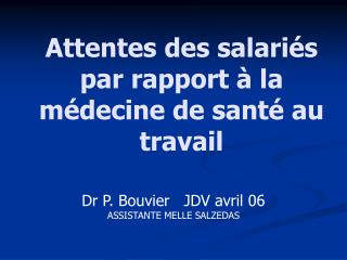 Attentes des salariés par rapport à la médecine de santé au travail