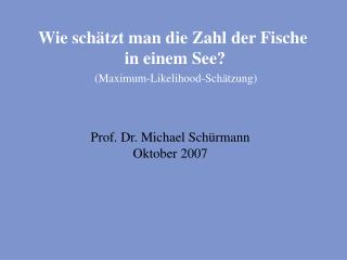 Wie schätzt man die Zahl der Fische in einem See?