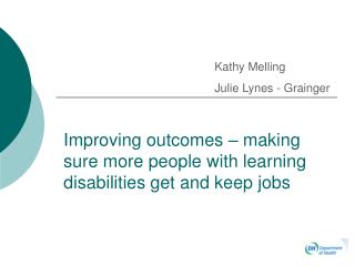 Improving outcomes – making sure more people with learning disabilities get and keep jobs