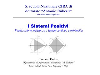 I Sistemi Positivi Realizzazione: esistenza a tempo continuo e minimalità