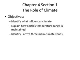 Chapter 4 Section 1 The Role of Climate