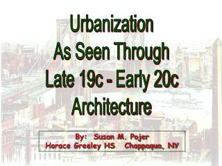 Urbanization As Seen Through Late 19c - Early 20c Architecture