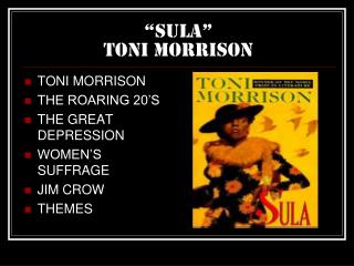 “Sula” Toni morrison