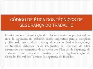 CÓDIGO DE ÉTICA DOS TÉCNICOS DE SEGURANÇA DO TRABALHO