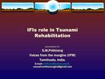 IFIs role in Tsunami Rehabilitation