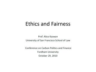 Ethics and Fairness