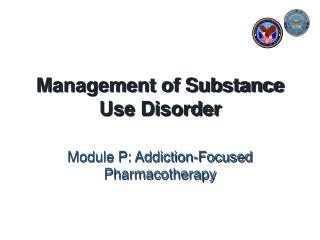 Management of Substance Use Disorder