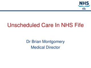 Unscheduled Care In NHS Fife