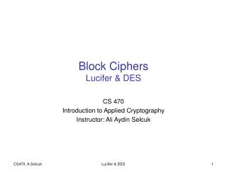 Block Ciphers Lucifer &amp; DES