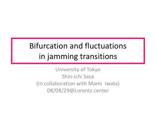 Bifurcation and fluctuations in jamming transitions