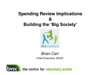 Spending Review Implications &amp; Building the ‘Big Society’