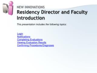 NEW INNOVATIONS Residency Director and Faculty Introduction