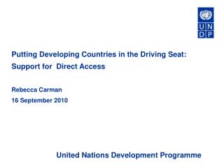 Putting Developing Countries in the Driving Seat: Support for Direct Access Rebecca Carman