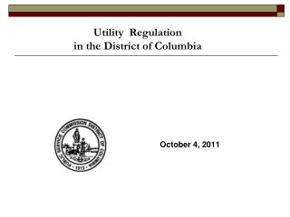 Utility Regulation in the District of Columbia