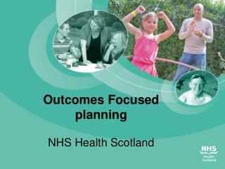 Outcomes Focused planning NHS Health Scotland