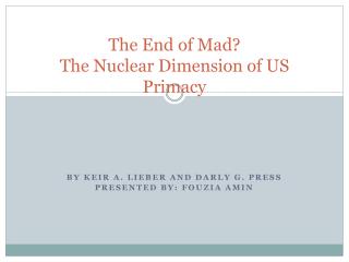 The End of Mad? The Nuclear Dimension of US Primacy