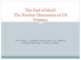 The End of Mad? The Nuclear Dimension of US Primacy