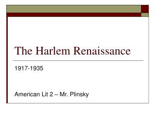 The Harlem Renaissance