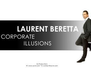 LAURENT BERETTA CORPORATE ILLUSIONS