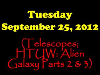 Tuesday September 25, 2012