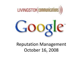 Reputation Management October 16, 2008