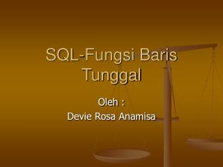 SQL-Fungsi Baris Tunggal