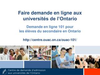 Faire demande en ligne aux universités de l’Ontario