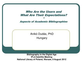 Anikó Dudás, PhD Hungary