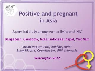 Positive and pregnant in Asia