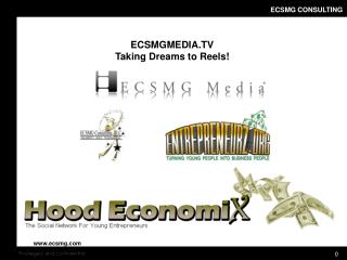 ECSMGMEDIA.TV Taking Dreams to Reels!