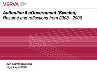 Actionline 5 eGovernment (Sweden) Resumé and reflections from 2003 - 2006