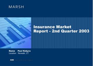 Insurance Market Report - 2nd Quarter 2003