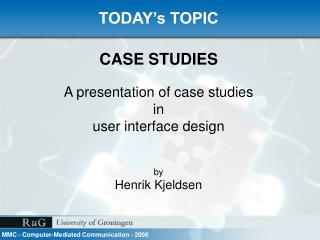 CASE STUDIES