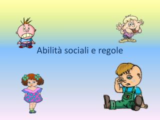 Abilità sociali e regole