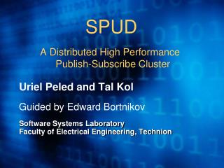 SPUD A Distributed High Performance Publish-Subscribe Cluster