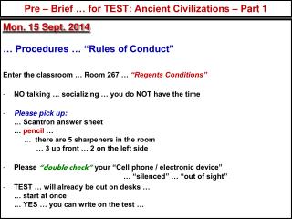 Pre – Brief … for TEST: Ancient Civilizations – Part 1