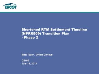 Shortened RTM Settlement Timeline (NPRR509) Transition Plan - Phase 2