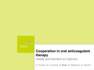 Cooperation in oral anticoagulant therapy
