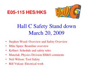 Hall C Safety Stand down March 20, 2009