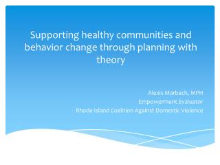 Supporting healthy communities and behavior change through planning with theory