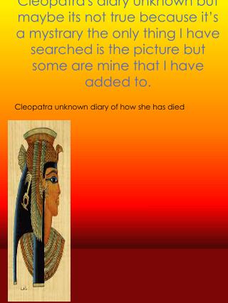 Cleopatra unknown diary of how she has died