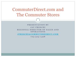 CommuterDirect and The Commuter Stores